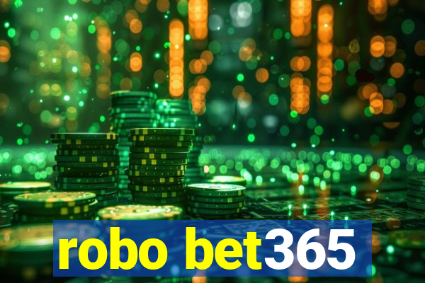 robo bet365